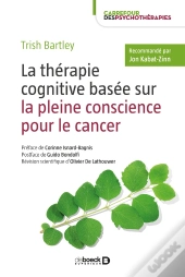 La Thérapie Cognitive Basée Sur La Pleine Conscience Pour Le Cancer