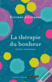 La Therapie Du Bonheur