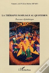 La Thérapie Familiale Au Quotidien : Parcours Alphabétique