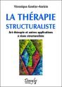 La Therapie Structuraliste - Art-Therapie Et Autres Applications A Visee Structuraliste - Preview