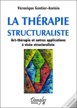 Capa do artigo La Therapie Structuraliste - Art-Therapie Et Autres Applications A Visee Structuraliste