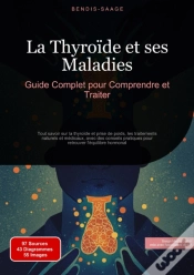 Capa do artigo La Thyroïde Et Ses Maladies: Guide Complet Pour Comprendre Et Traiter