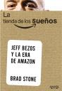 La Tienda De Los Sueños: Jeff Bezos Y La Era De Amazon  - Preview