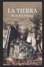La Tierra. Punto Final - Preview