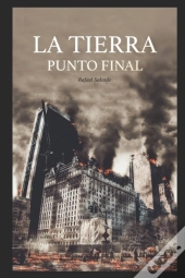La Tierra. Punto Final