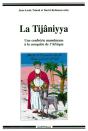 La Tijâniyya ; Une Confrerie Musulmane À La Conquête De L'Afrique - Preview