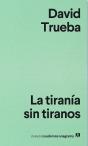La Tiranía Sin Tiranos - Preview