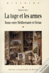 Capa do artigo La Toge Et Les Armes ; Rome Entre Méditerranée Et Océan