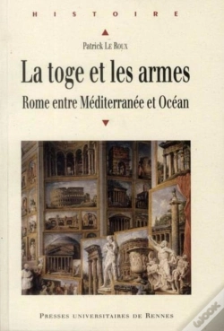 Capa do artigo La Toge Et Les Armes ; Rome Entre Méditerranée Et Océan