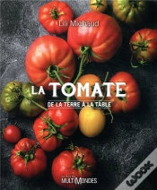 Capa do artigo La Tomate ; De La Terre À La Table