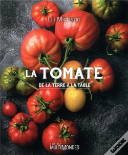 Capa do artigo La Tomate ; De La Terre À La Table