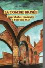 La Tombe Brisée : Improbable Rencontre À Batz-Sur-Mer - Preview