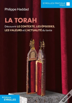 Capa do artigo La Torah : Découvrir Le Contexte, Les Épisodes, Les Valeurs  Et L'Actualité Du Texte