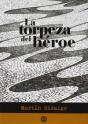 La Torpeza Del Héroe - Preview