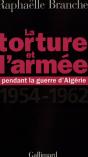 La Torture Et L'Armée Pendant La Guerre D'Algérie : (1954-1962) - Preview