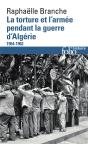 La Torture Et L'Armée Pendant La Guerre D'Algérie (1954-1962) - Preview