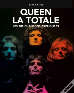 Capa do artigo La Totale : Queen ; Les 188 Chansons Expliquées