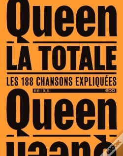 Capa do artigo La Totale : Queen : Les 188 Chansons Expliquées