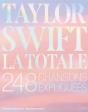 La Totale : Taylor Swift : Les 248 Chansons Expliquées - Preview