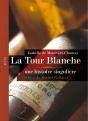 La Tour Blanche - Preview