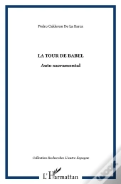 La Tour De Babel ; Auto Sacramental