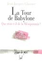 La Tour De Babylone. Que Reste-T-Il De La Mesopotamie? - Preview