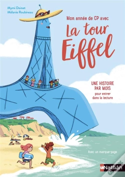 Capa do artigo La Tour Eiffel : Mon Année De Cp Avec La Tour Eiffel : Une Histoire Par Mois Pour Entrer Dans La Lecture