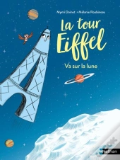 La Tour Eiffel Va Sur La Lune