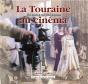 La Touraine Au Cinéma ; Un Siècle De Tournages - Preview