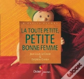 La Toute Petite, Petite Bonne Femme