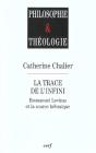 La Trace De L Infini Emmanuel Levinas Et La Source Hbraique - Preview
