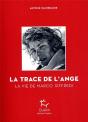 La Trace De L'Ange ; La Vie De Marco Siffredi - Preview