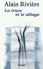 La Trace Et Le Sillage - Preview