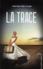 La Trace - Preview