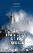 La Tradición De La Libertad
