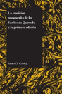 La Tradicion Manuscrita De Los Suenos De Quevedo Y La Primera Edicion - Preview
