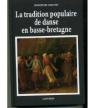 La Tradition Populaire De Danse En Basse-Bretagne - Preview