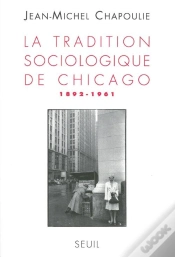 Capa do artigo La Tradition Sociologique De Chicago (1892-1961)