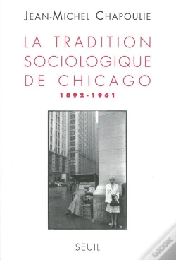 Capa do artigo La Tradition Sociologique De Chicago (1892-1961)