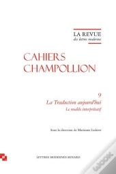 La Traduction Aujourd'Hui ; Le Modèle Interprétatif