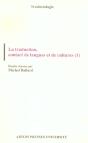 La Traduction, Contact  De Langues Et De Cultures T.1 - Preview