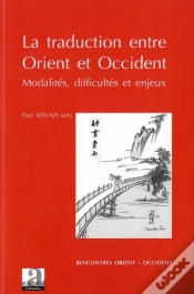 Capa do artigo La Traduction Entre Orient Et Occident ; Modalités, Difficultés Et Enjeux