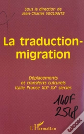 Capa do artigo La Traduction-Migration ; Deplacements Et Transferts Culturels Italie-France Xix-Xx Siecles