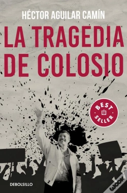 Capa do artigo La Tragedia De Colosio
