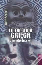 La Tragedia Griega: Una Introduccion 