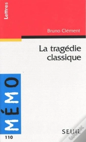 La Tragedie Classique