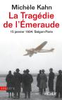 La Tragédie De L'Emeraude - 15 Janvier 1934 : Saïgon - Paris - Preview