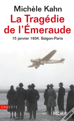 Capa do artigo La Tragédie De L'Emeraude - 15 Janvier 1934 : Saïgon - Paris