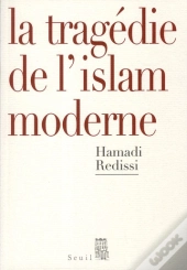 La Tragédie De L'Islam Moderne