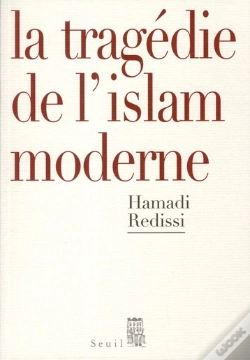 Capa do artigo La Tragédie De L'Islam Moderne